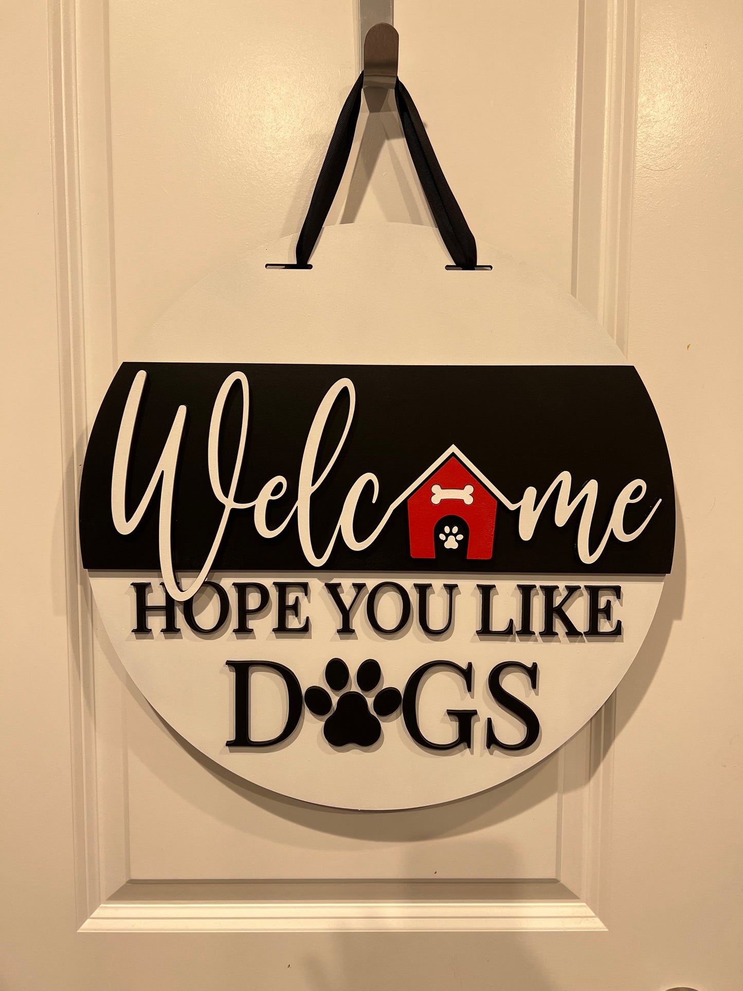 Hope you like Dogs 16" door hanger