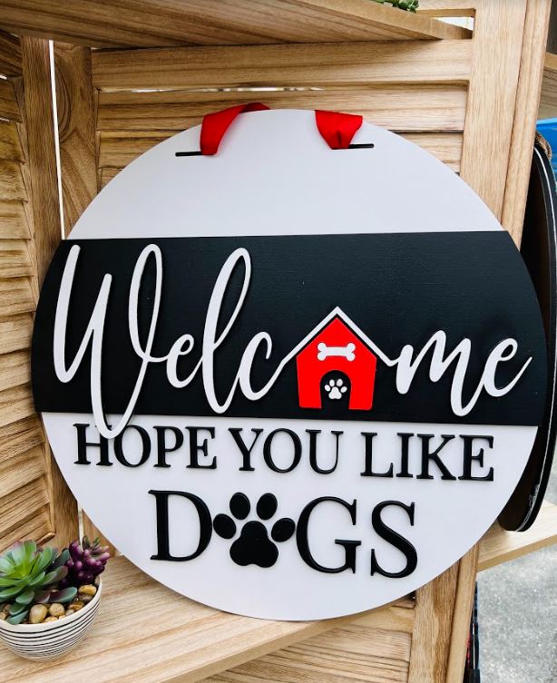 Hope you like Dogs 16" door hanger